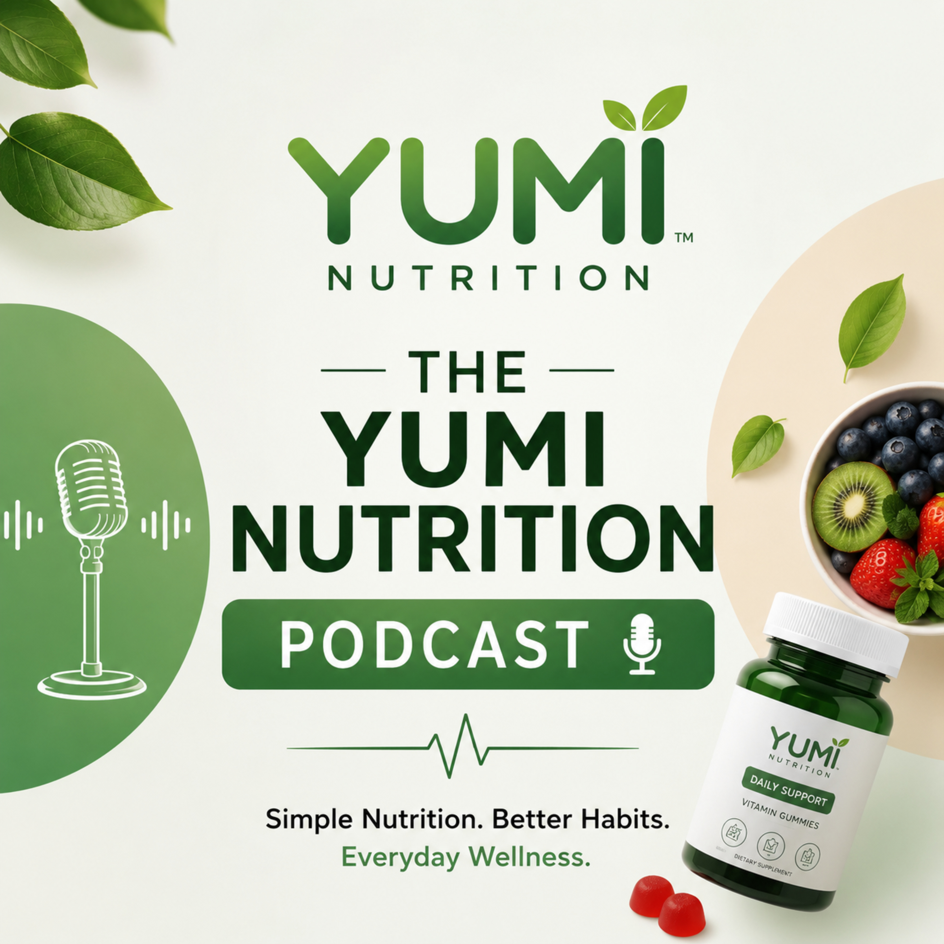 The Yumi Wellness & Nutrition Podcast: Simple Health & Lifestyle Tips